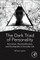 The Dark Triad of Personality
