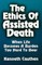 Ethics of Assisted Death