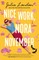 Nice Work, Nora November
