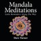 Mandala Meditations