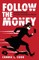 Follow the Money