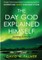 The Day God Explained Himself