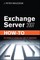 Exchange Server 2007 How-To