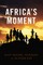Africa's Moment