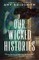 Our Wicked Histories