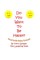 Do You Want To Be Happy?