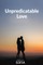 Unpredictable Love