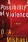 A Possibility of Violence
