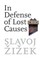 In Defense of Lost Causes