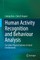 Human Activity Recognition and Behaviour Analysis