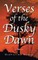 Verses of the Dusky Dawn