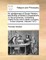 An Abridgement of Doctor Newton, Late Bishop of Bristol's Dissertations on the Prophecies. Containing Chiefly Those Which Relate to Popery. ... in Two Volumes. Volume 1 of 2