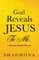 God Reveals Jesus to Me, a Devoted Muslim Woman