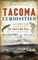 Tacoma Curiosities