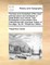 The Lives and Characters of the Most Eminent Actors and Actresses of Great Britain and Ireland, from Shakespear to the Present Time. Interspersed with a General History of the Stage. by Mr. Theophilus Cibber.