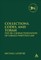Collections, Codes, and Torah The Re-characterization of Israel's Written Law