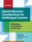 Special Education Considerations for Multilingual Learners