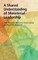 A Shared Understanding of Ministerial Leadership