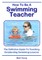 How To Be A Swimming Teacher