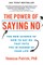 The Power of Saying No
