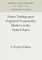 Future Trading Upon Organized Commodity Markets in the United States