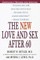 The New Love and Sex After 60