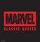 Marvel Comics Classic Quotes