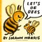 Harris, S: Let's Be Bees