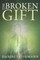 The Broken Gift