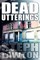 Dead Utterings