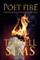 Poet Fire Dimensions of a Mind on Fire