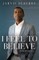 I Feel to Believe