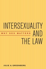 Intersexuality and the Law Intersexuality and the Law