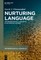 Nurturing Language