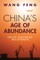 China's Age of Abundance