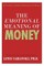 The Emotional Meaning of Money