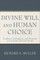 Divine Will and Human Choice
