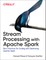 Stream Processing with Apache Spark