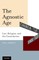 The Agnostic Age