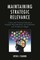 Maintaining Strategic Relevance