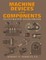 Machine Devices and Components Illustrated Sourcebook