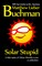 Solar Stupid