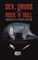 Sex, Drugs and Rock 'n' Roll - Memoir of a Police Doctor