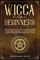 Wicca for Beginners