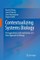Contextualizing Systems Biology