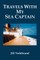 Travels with My Sea Captain