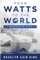 From Watts to the World