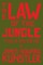 The Law of the Jungle