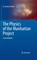 The Physics of the Manhattan Project