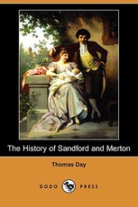 The History of Sandford and Merton (Dodo Press) The History of Sandford and Merton (Dodo Press)